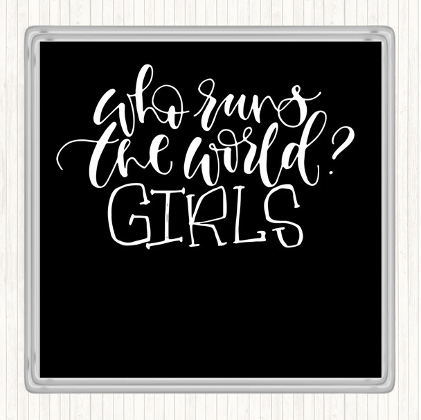 Black White Girls Rule The World Quote Drinks Mat Coaster