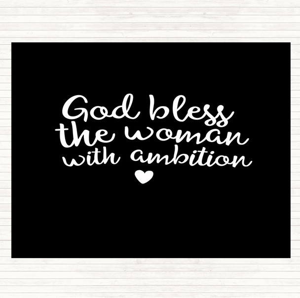 Black White God Bless The Woman With Ambition Quote Mouse Mat Pad