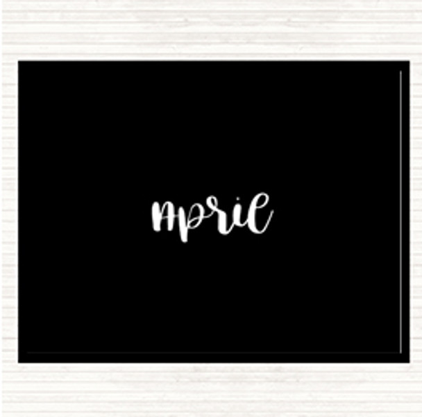 Black White April Quote Dinner Table Placemat