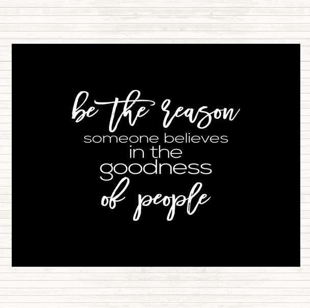 Black White Goodness Of People Quote Mouse Mat Pad