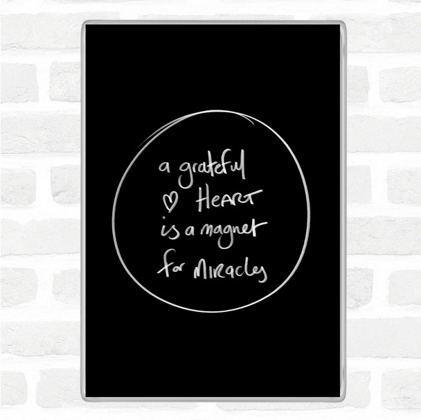 Black White Grateful Heart Quote Jumbo Fridge Magnet