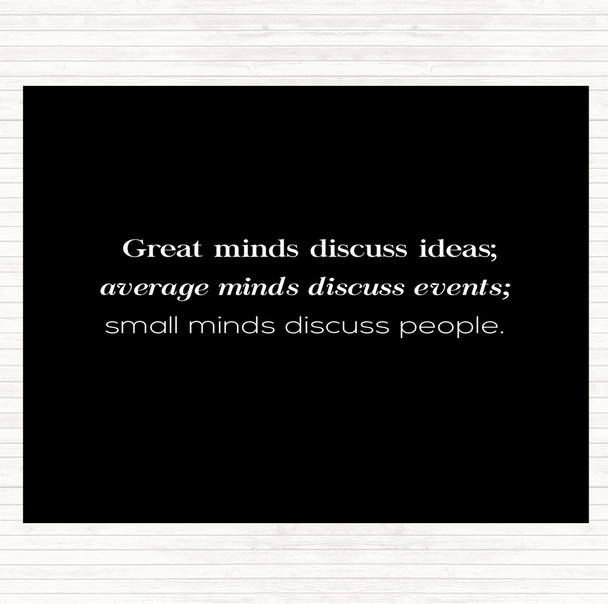 Black White Great Minds Quote Dinner Table Placemat