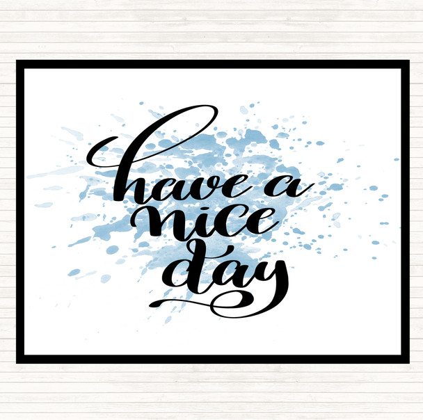 Blue White Have Nice Day Inspirational Quote Mouse Mat Pad