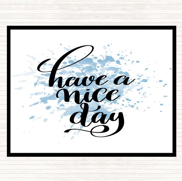 Blue White Have Nice Day Inspirational Quote Dinner Table Placemat