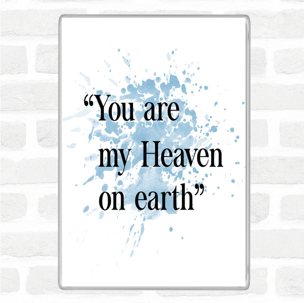 Blue White Heaven On Earth Inspirational Quote Jumbo Fridge Magnet