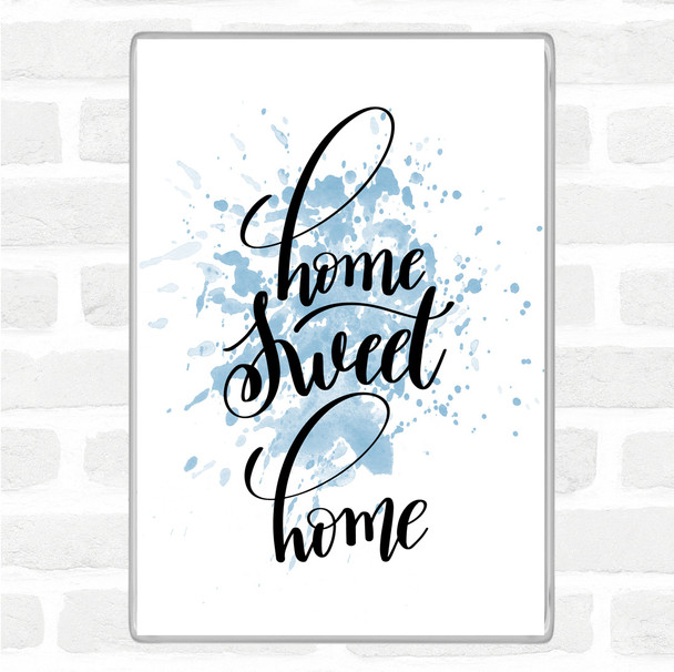 Blue White Home Sweet Home Inspirational Quote Jumbo Fridge Magnet