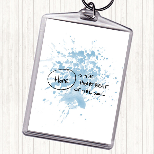 Blue White Hope Heartbeat Inspirational Quote Bag Tag Keychain Keyring