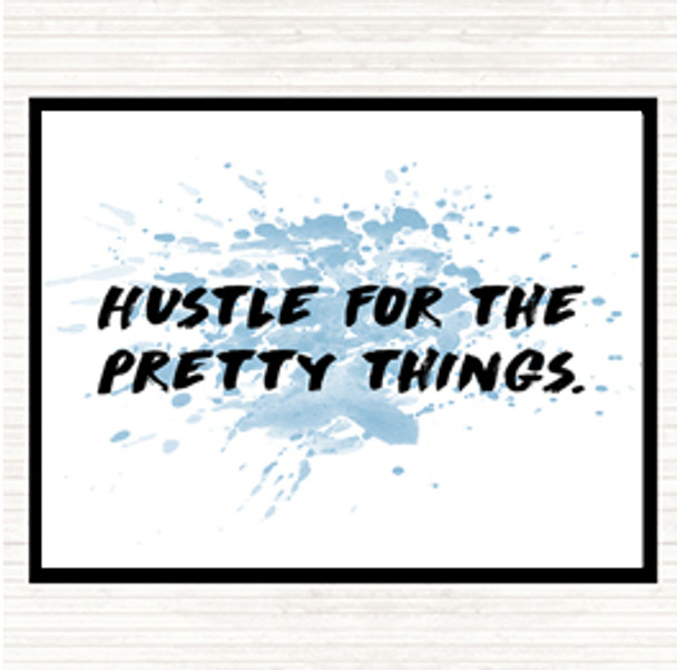 Blue White Hustle For The Pretty Things Inspirational Quote Mouse Mat Pad