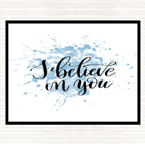 Blue White I Believe In You Inspirational Quote Mouse Mat Pad