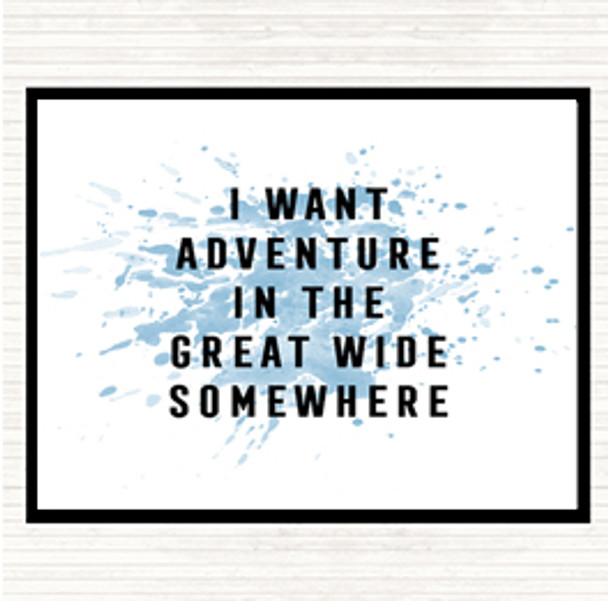 Blue White I Want Adventure Inspirational Quote Mouse Mat Pad