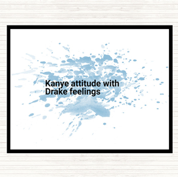 Blue White Kanye Attitude With Drake Feelings Quote Mouse Mat Pad
