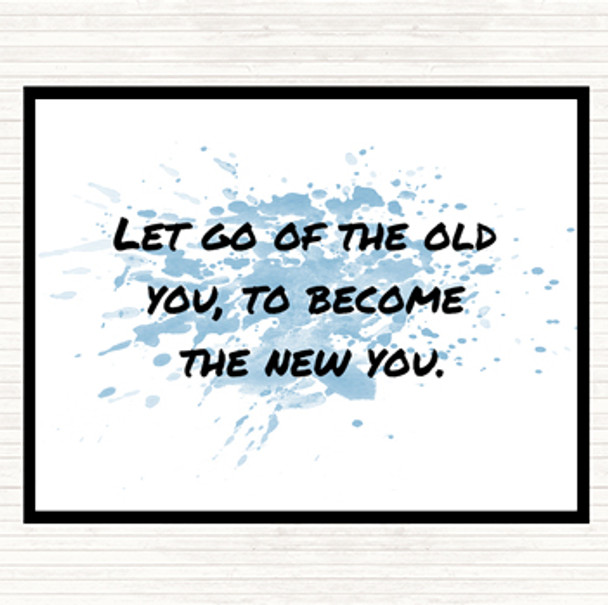 Blue White Let Go Of The Old You Inspirational Quote Mouse Mat Pad