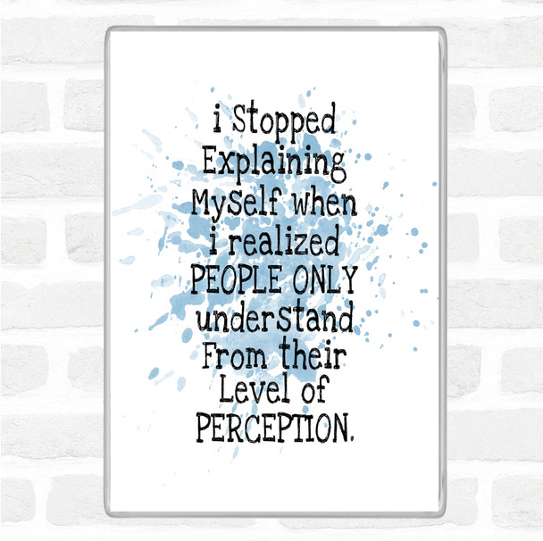 Blue White Level Of Perception Inspirational Quote Jumbo Fridge Magnet