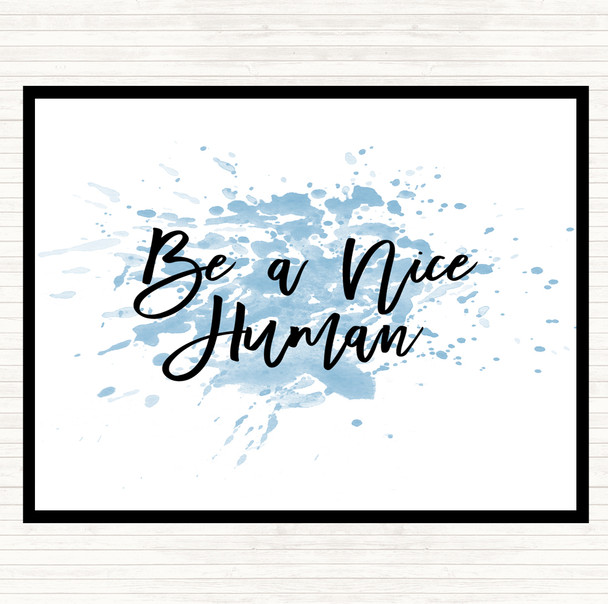 Blue White Be A Nice Human Inspirational Quote Dinner Table Placemat