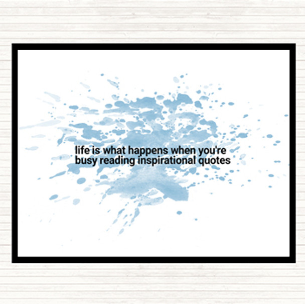 Blue White Life Is What Happens When Your Busy Reading  Quote Mouse Mat Pad