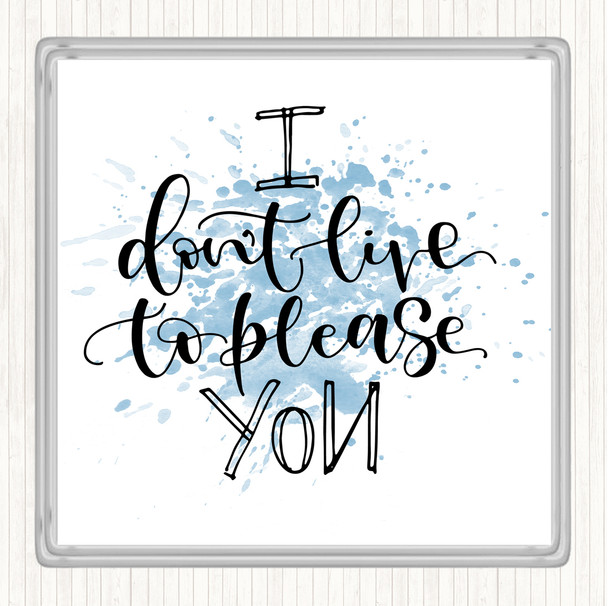 Blue White Live To Please You Inspirational Quote Drinks Mat Coaster