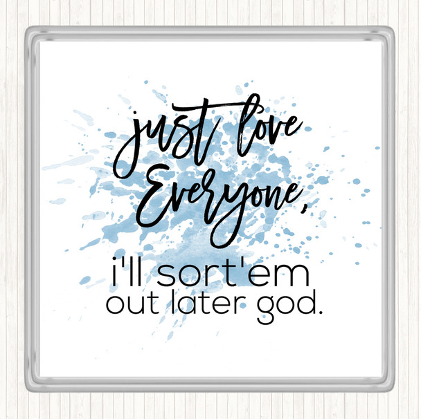 Blue White Love Everyone Inspirational Quote Drinks Mat Coaster