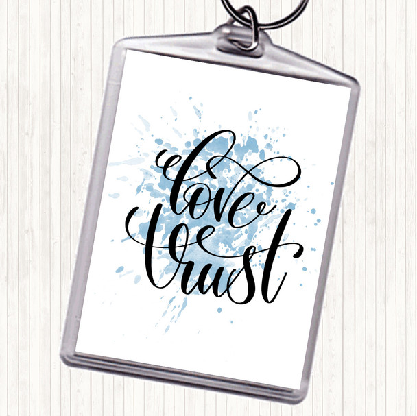 Blue White Love Trust Inspirational Quote Bag Tag Keychain Keyring