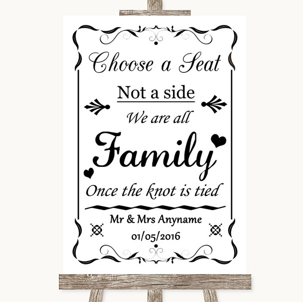 Black & White Choose A Seat We Are All Family Personalised Wedding Sign