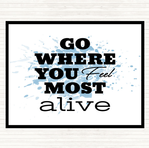 Blue White Most Alive Inspirational Quote Dinner Table Placemat