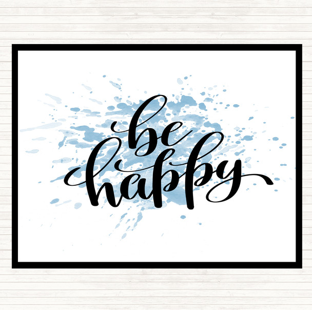 Blue White Be Happy Inspirational Quote Mouse Mat Pad