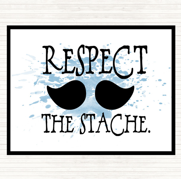 Blue White Mustache Respect Inspirational Quote Mouse Mat Pad