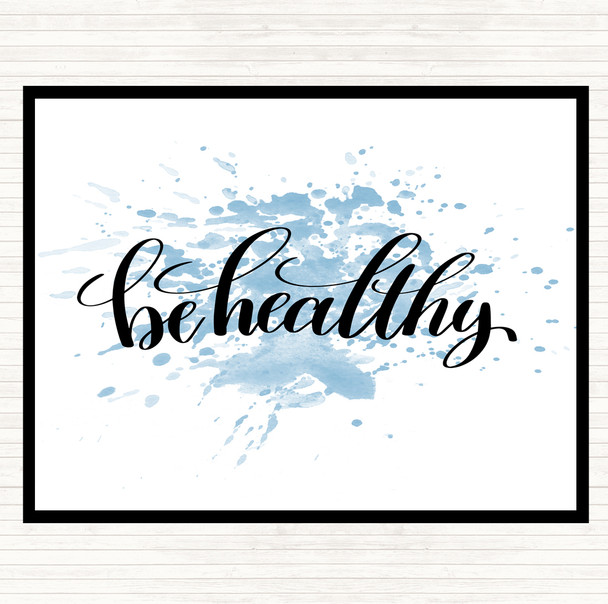 Blue White Be Healthy Inspirational Quote Mouse Mat Pad