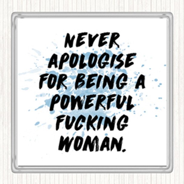 Blue White Never Apologise Inspirational Quote Drinks Mat Coaster