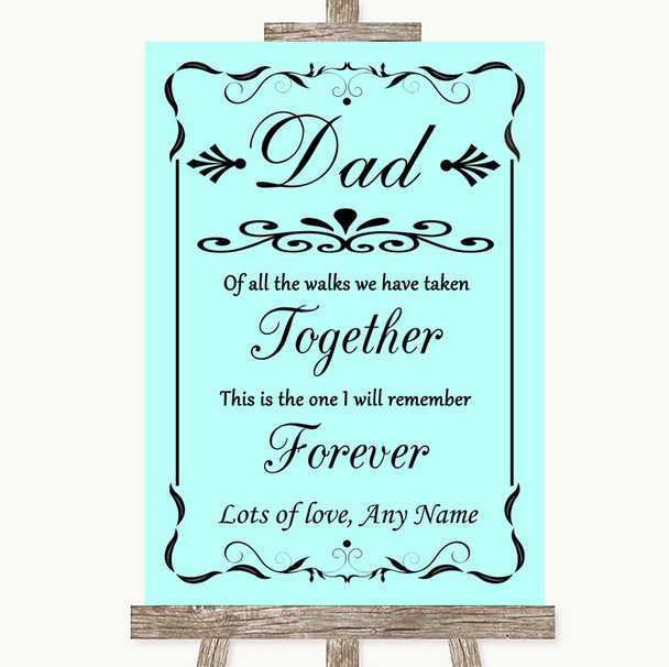 Aqua Dad Walk Down The Aisle Personalised Wedding Sign