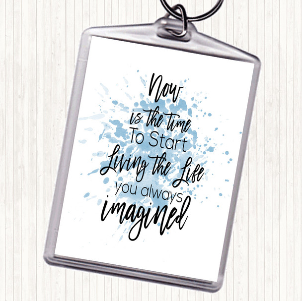 Blue White Now Is The Time Inspirational Quote Bag Tag Keychain Keyring