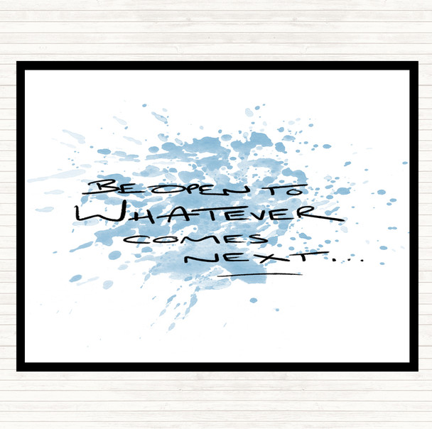 Blue White Be Open To What's Next Inspirational Quote Mouse Mat Pad