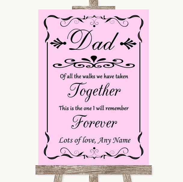 Pink Dad Walk Down The Aisle Personalised Wedding Sign