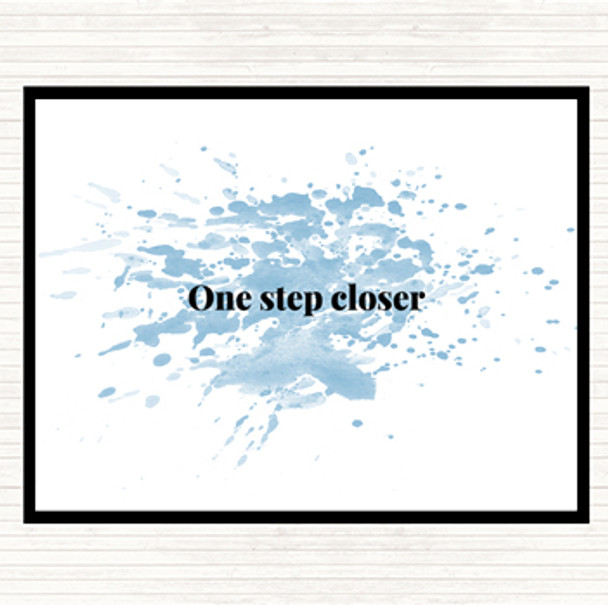 Blue White One Step Closer Inspirational Quote Dinner Table Placemat