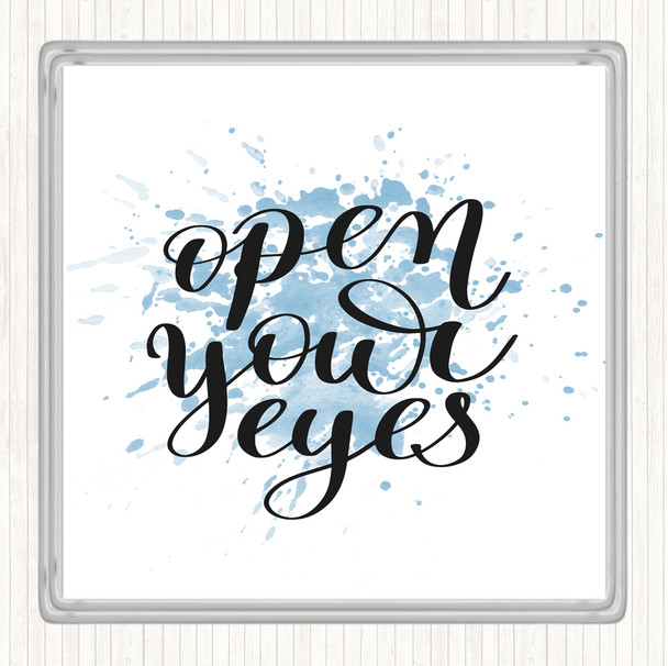 Blue White Open Your Eyes Inspirational Quote Drinks Mat Coaster