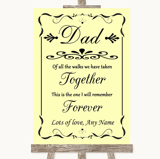 Yellow Dad Walk Down The Aisle Personalised Wedding Sign