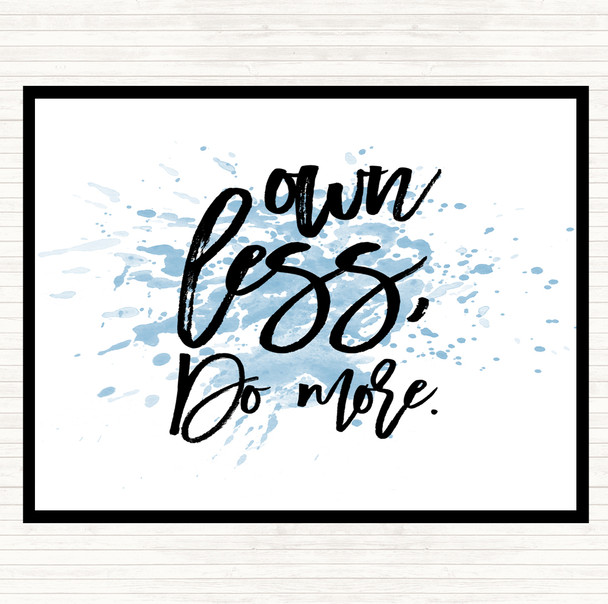 Blue White Own Less Inspirational Quote Mouse Mat Pad