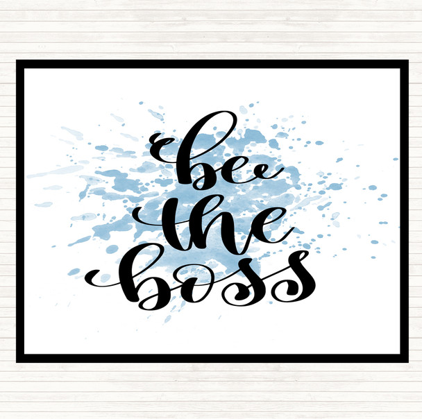 Blue White Be The Boss Inspirational Quote Dinner Table Placemat