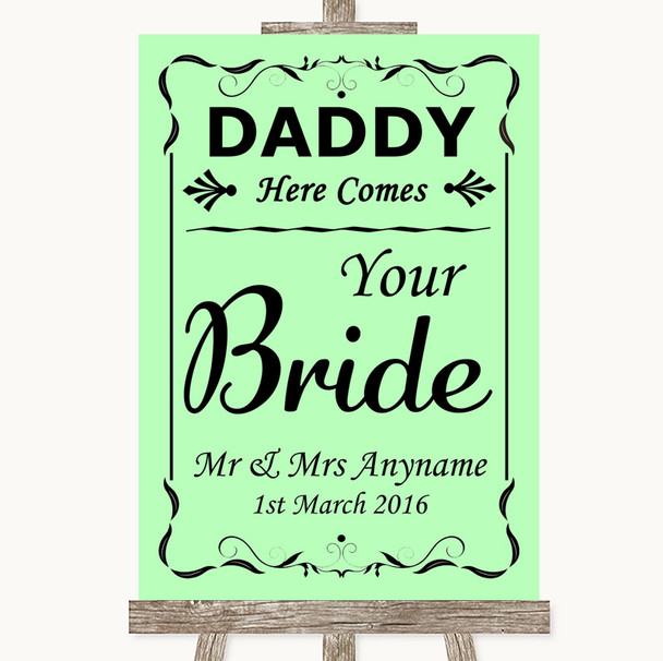 Green Daddy Here Comes Your Bride Personalised Wedding Sign