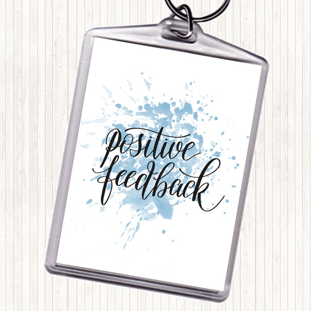 Blue White Positive Feedback Inspirational Quote Bag Tag Keychain Keyring