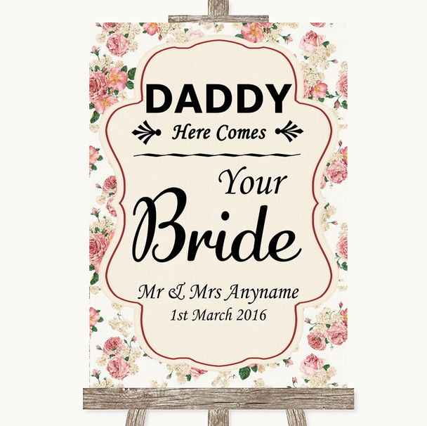 Vintage Roses Daddy Here Comes Your Bride Personalised Wedding Sign