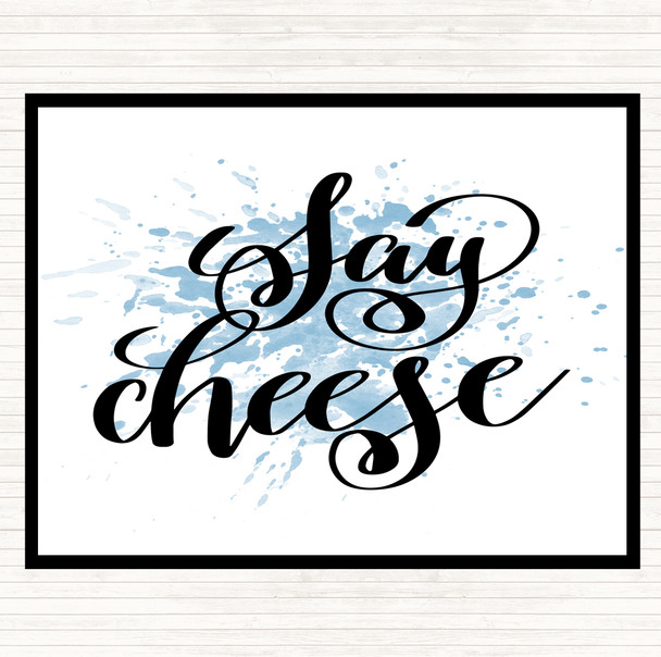 Blue White Say Cheese Inspirational Quote Mouse Mat Pad