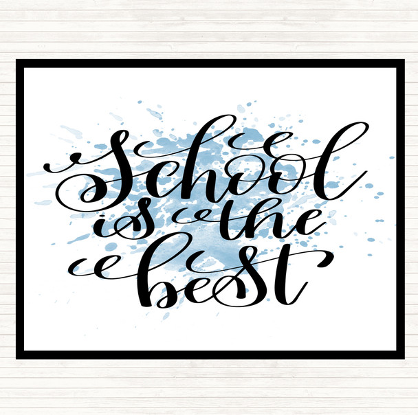 Blue White School Is The Best Inspirational Quote Mouse Mat Pad