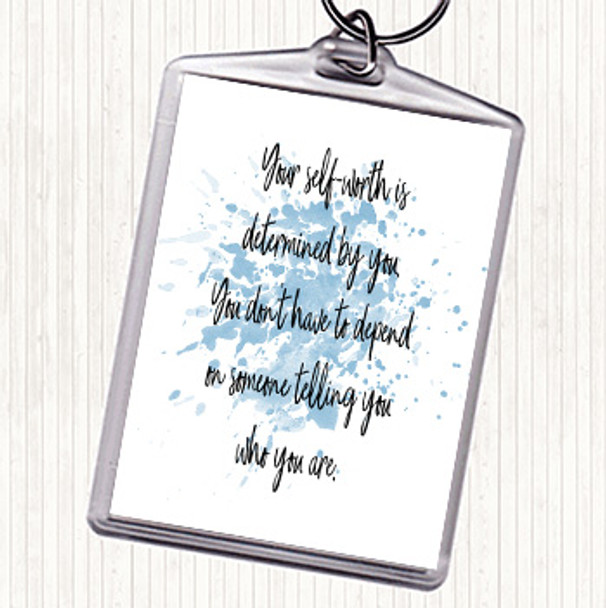 Blue White Self Worth Inspirational Quote Bag Tag Keychain Keyring