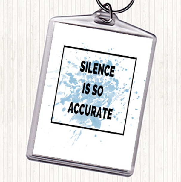 Blue White Silence Is Accurate Inspirational Quote Bag Tag Keychain Keyring