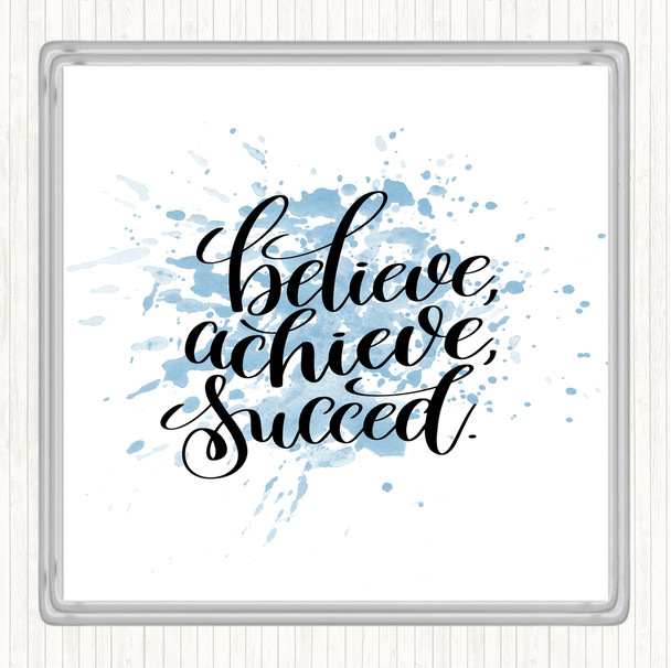 Blue White Believe Achieve Succeed Inspirational Quote Drinks Mat Coaster