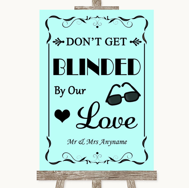 Aqua Don't Be Blinded Sunglasses Personalised Wedding Sign