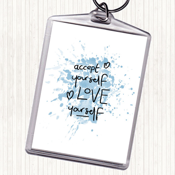 Blue White Accept Yourself Inspirational Quote Bag Tag Keychain Keyring