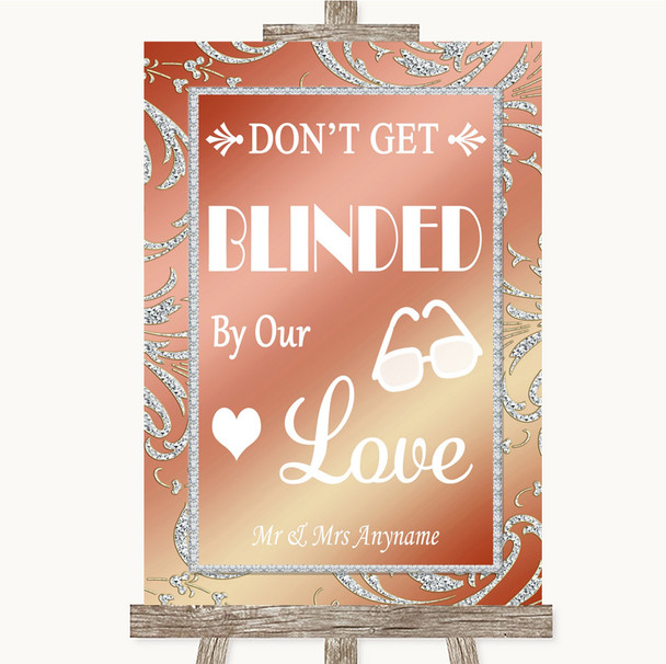 Coral Pink Don't Be Blinded Sunglasses Personalised Wedding Sign