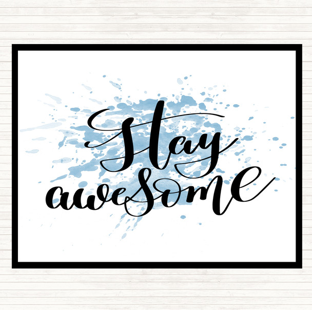 Blue White Stay Awesome Inspirational Quote Mouse Mat Pad