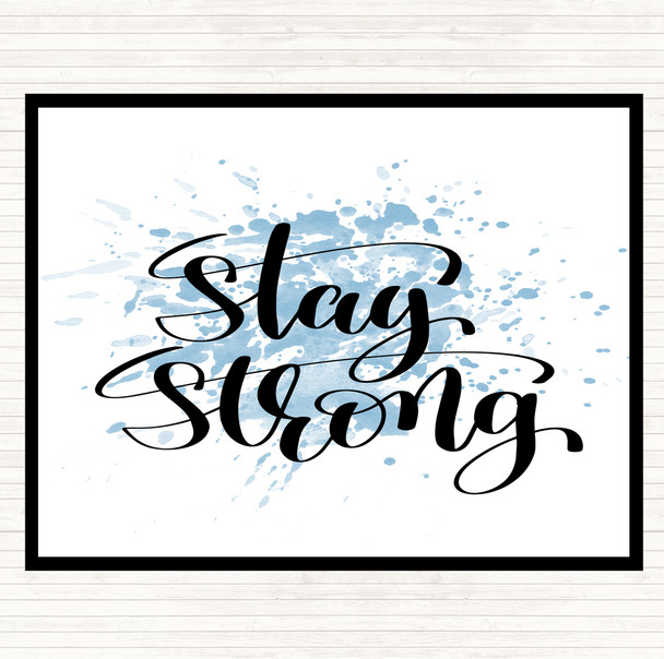 Blue White Stay Strong Swirl Inspirational Quote Mouse Mat Pad